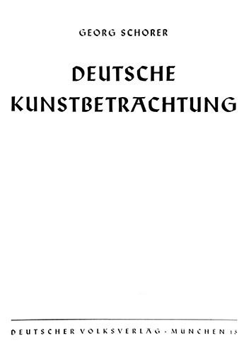 Deutsche Kunstbetrachtung, Georg Schorer